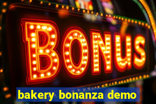 bakery bonanza demo